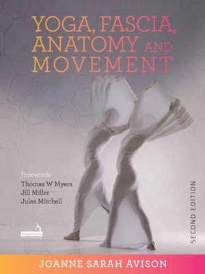 cover image of Yoga, Fascia, Anatomy and Movement